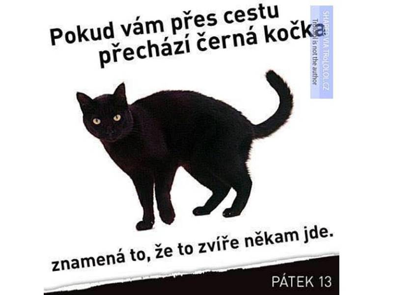 Hodně lidí se má v pátek 13. na pozoru. Nechybí ale ani vtipy na tento pověrami opředený den.