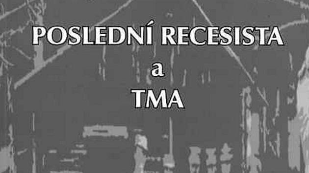 Poslední recesista a tma.