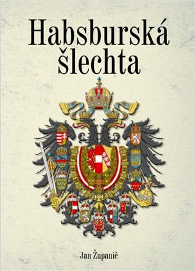 Obálka knihy Habsburská šlechta.