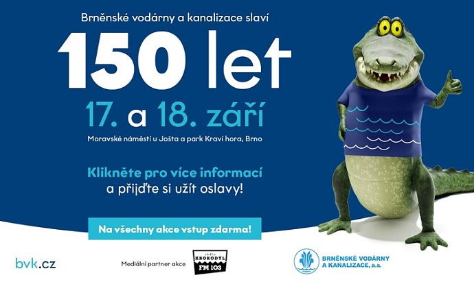 Brněnské vodárny a kanalizace slaví 150 let. K oslavě tohoto výročí připravují pro veřejnost bohatý program