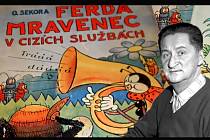 Kreslíř Ondřej Sekora vytvořil řadu originálních postaviček, za což bývá ve světě označován jako Disney české knihy. 