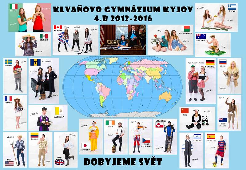 VIZE. Studenti 4. B kyjovského Klvaňova gymnázia vytvořili tablo s názvem Dobyjeme svět. Každý z nich si vybral nějakou zemi, která je jim nejvíce blízká a která je opravdu zajímá. K tomu stejně volili, s trochou nadsázky, také kostým.