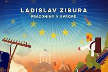 Ladislav Zibura – Prázdniny v Evropě