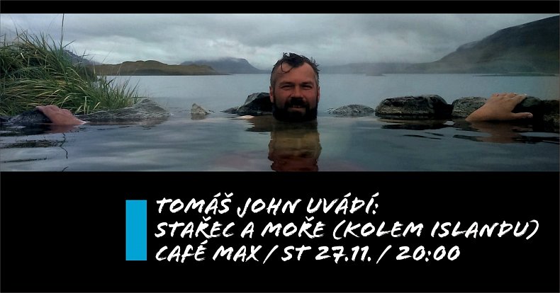 Tomáš John uvádí: Stařec a moře (kolem Islandu)