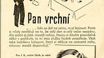 Originální výstava Baťův pedikér přibližuje rozmach řemesla, který významně ovlivnila světová obuvnická firma ze Zlína. K vidění jsou nejen propagační materiály firmy Baťa.