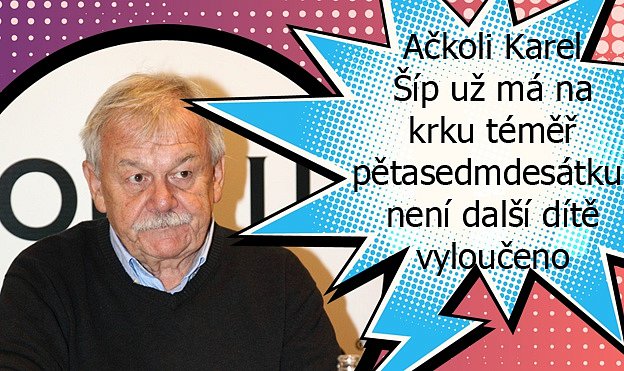 Láska jako z románu mezi Karlem Šípem a jeho manželkou.