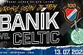 Baník Ostrava - Celtic Glasgow (výroční zápas v Ostravě se bude hrát 13. července 2022).