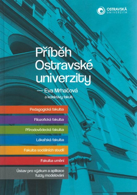 Přebal publikace Příběh Ostravské univerzity.