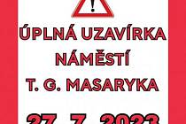 Ve čtvrtek 27. července bude celý den uzavřeno náměstí T. G. Masaryka.
