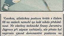 Jaromír Jágr se v srpnu roku 1995 představil na přerovském zimním stadionu v jedinečném exhibičním utkání Přerov - Zlín (6:5). Takto o účasti světové hvězdy informoval týdeník Nové Přerovsko v pátečním vydání 11. srpna 1995