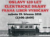 Oslavy 120 let elektrické tramvajové dráhy Praha-Libeň-Vysočany se uskuteční v sobotu 19. března 2016 od 13 do 18 hodin na Elsnicově náměstí v Libni.