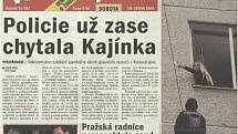 Zpráva z Večerníku Praha z ledna roku 2001 o rekonstrukci zátahu na Jiřího Kajínka. Figurantka představuje manželku Jana Chodounského Danielu..