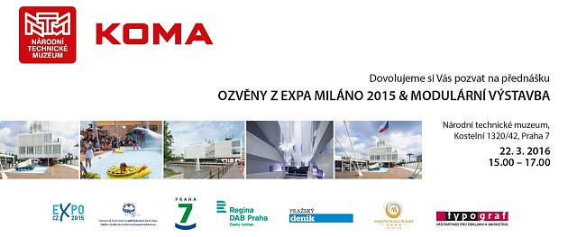 Pozvánka na Ozvěny z Expa Miláno 2015 & modulární výstavba v Národním technickém muzeu v Praze.