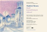 Muzeum Kroměřížska nabídne výstavu Vladimíra Škrance.