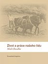Kniha Františka Kopřivy zachycuje život lidí ve vesničkách na Letovicku.