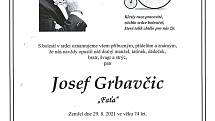 Zemřel Josef Grbavčic.