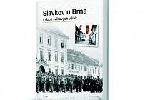 Na knize Slavkov v době světových válek se podílelo šest autorů. Pracovali na ní tři roky.