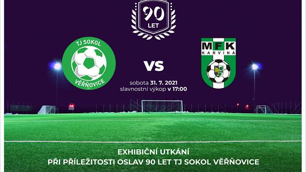 TJ Sokol Věřňovice odehraje v sobotu exhibiční zápas s MFK Karviná v rámci oslav 90. výročí od vzniku klubu.