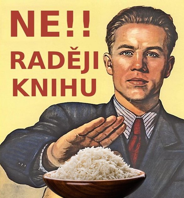 Starosta Krnova Tomáš Hradil zákaz rýže ilustroval vtipnou parodií na slavný protialkoholní plakát.